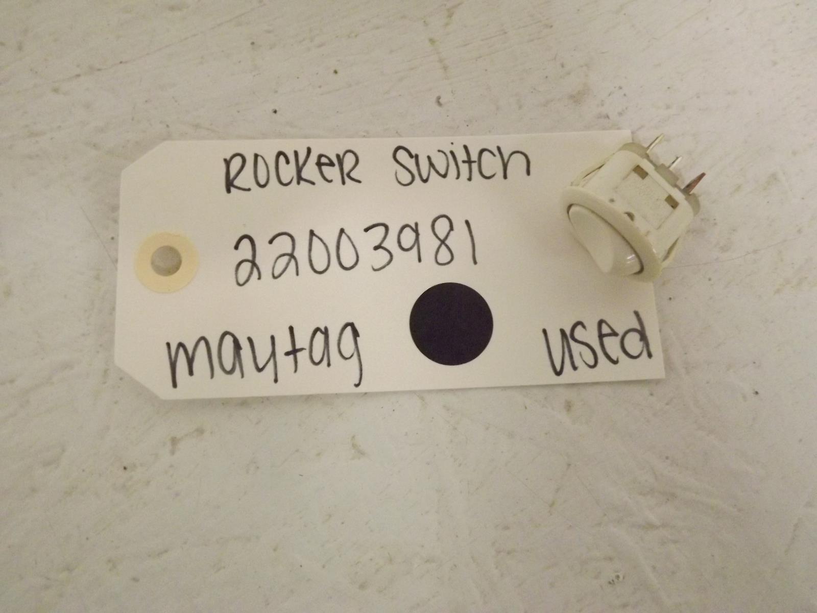 Maytag Washer 22003981 Rocker Switch Used Maytag Washer 22003981 Rocker Switch Used